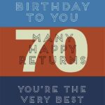 Birthday card for a seventy year old - you're the very best