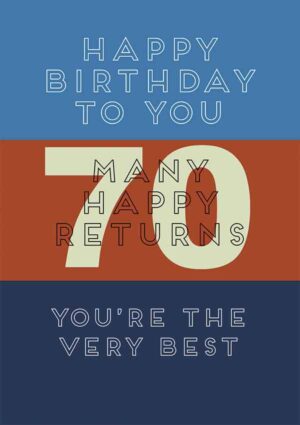 Birthday card for a seventy year old - you're the very best